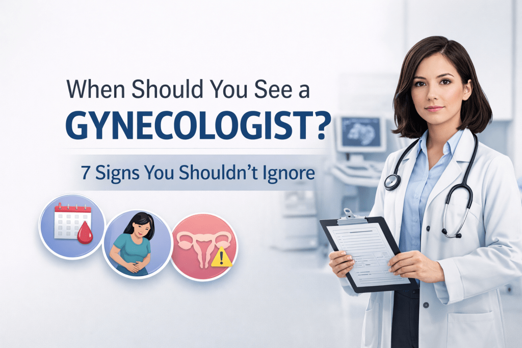 When Should You See a Gynecologist? 7 Signs You Shouldn’t&nbsp;Ignore